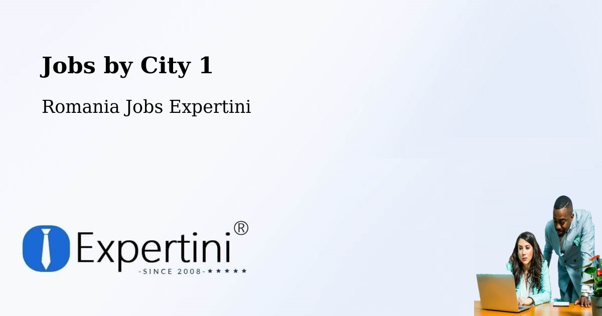 City Jobs in Romania - Expertini